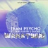 Team Psycho feat. Zero Sufuri, Dmore