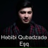 Həbibi Qubadzadə