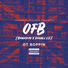 OFB, Bandokay, Double Lz