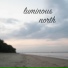 Luminous North