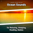 Relaxing Music, Ocean Sounds, Nature Sounds