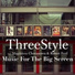 Threestyle