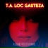 T.A. Loc x Ridgy x Gasteza