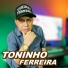 Toninho ferreira
