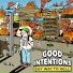 Good Intentions