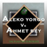 Aleko Yorgo, Ahmet Bey