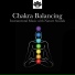 Chakra Balancing Sound Therapy & Soundscapes