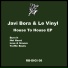 Le Vinyl, Javi Bora