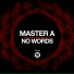 Master A