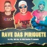 DJ Piu, MC GW, DJ Biel Rocha, Ananda
