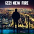 Izzi New Fire