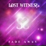 Lost Witness - Fade Away (Sami Saari Remix)