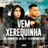 MC JUNINHO FSF, MC DU9, Dj Gordinho Da VF