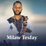 Milaw Tesfay