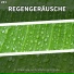 Entspannungsaufnahmen, Regengeräusche, Schlafmusik