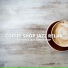 Coffee Shop Jazz Relax