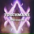 TORCHMANE
