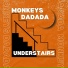 Monkeys DADADA