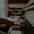 Romantic Piano, Piano Love Songs, Calm shores