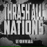 Thrash All Nations