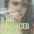A Bit Advanced Music