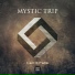 Mystic Trip