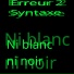 Erreur 2 Syntaxe