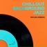 Chillout Background Jazz