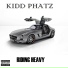 Kidd Phatz feat. R. Keyz