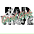 Bad Wave