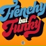 Françoise Hardy, Funky French League