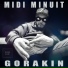 Gorakin, Midi Minuit