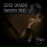 Sergi Sirvent Smooth Trio