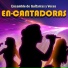 EN-CANTADORAS
