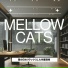 Mellow Cats