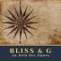 Bliss and G