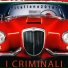 I Criminali