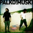 Palko!Muski