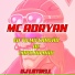 Dj Latrell, Mc Adryan