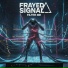 Frayed Signal