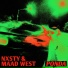NXSTY, MAAD WEST