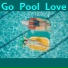 Go Pool Love
