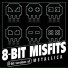 8-Bit Misfits