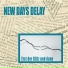 New Days Delay
