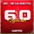 Eix, De La Ghetto, Maffio