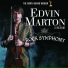 Edvin Marton And Vienna Strauss Symphony Orchestra
