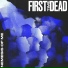 First Time Dead