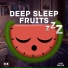 Sleep Fruits Music