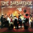 Tchê Barbaridade