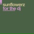 07. Sunflowerz